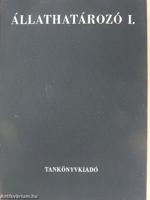 Állathatározó I-II.