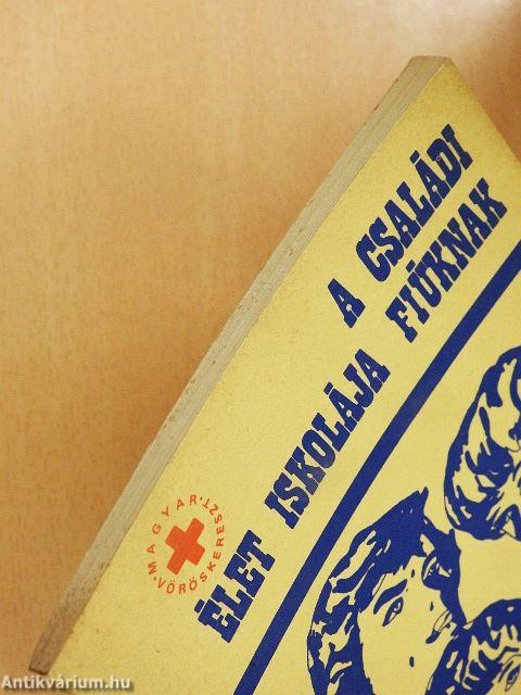 A családi élet iskolája fiúknak