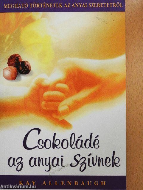 Csokoládé az anyai szívnek