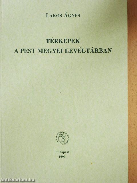Térképek a Pest Megyei Levéltárban