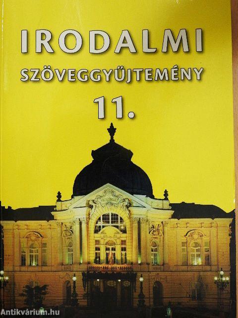 Irodalmi szöveggyűjtemény 11.