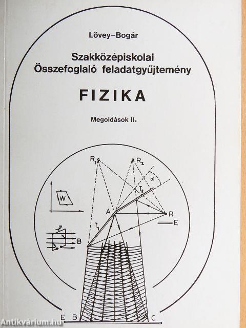 Szakközépiskolai összefoglaló feladatgyűjtemény - Fizika - Megoldások II.