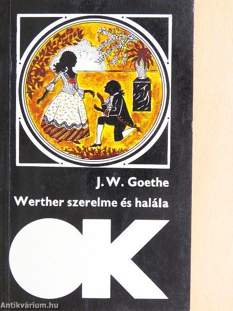 Werther szerelme és halála