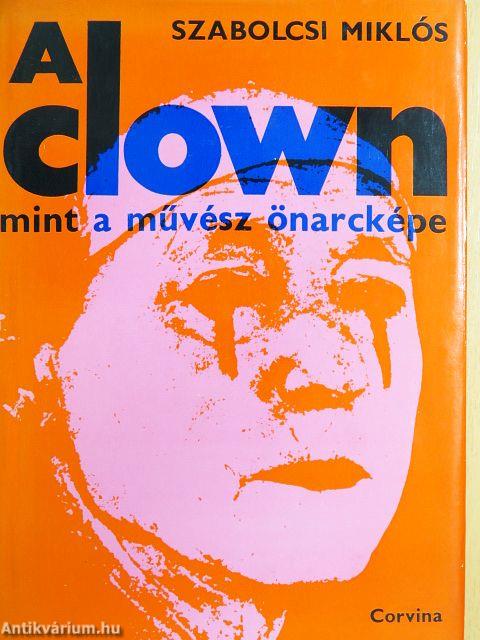 A clown, mint a művész önarcképe