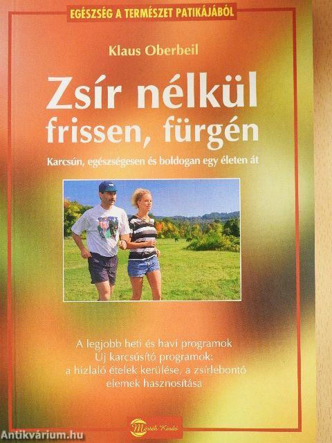 Zsír nélkül frissen, fürgén