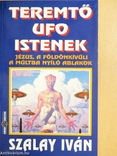 Teremtő UFO istenek