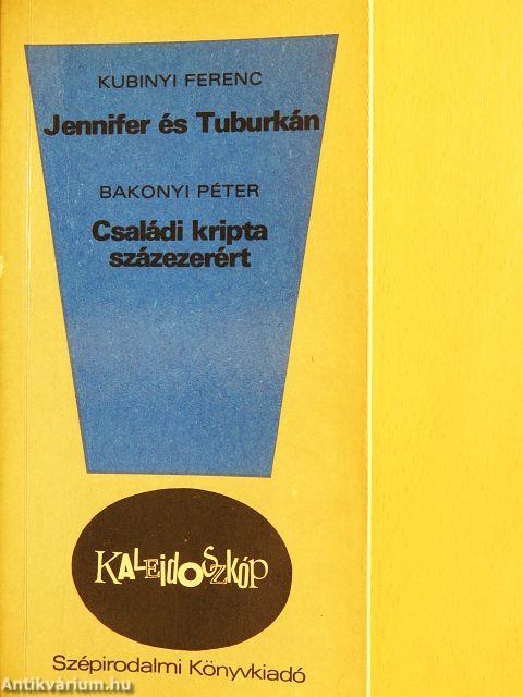 Jennifer és Tuburkán/Családi kripta százezerért