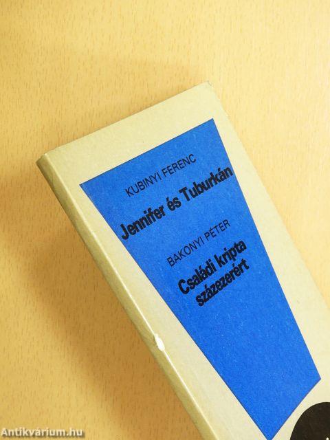 Jennifer és Tuburkán/Családi kripta százezerért