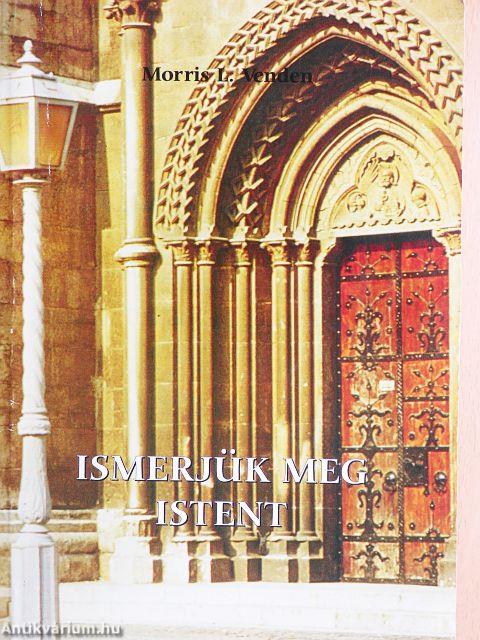 Ismerjük meg Istent