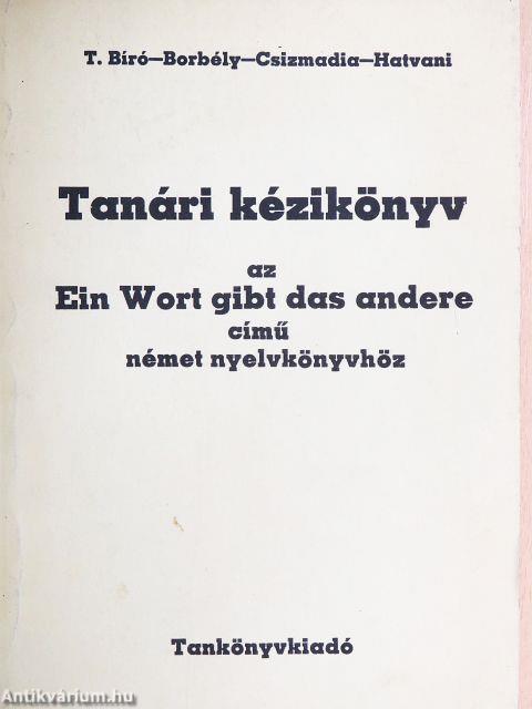 Tanári kézikönyv az Ein Wort gibt das andere című német nyelvkönyvhöz