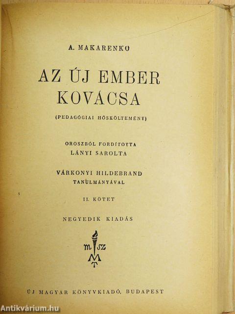 Az új ember kovácsa I-II.