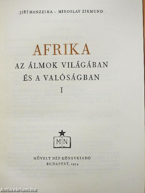 Afrika az álmok világában és a valóságban 1-3.
