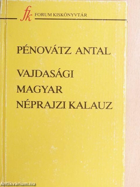 Vajdasági magyar néprajzi kalauz