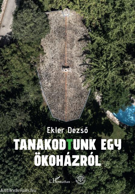 Tanakodtunk egy ökoházról