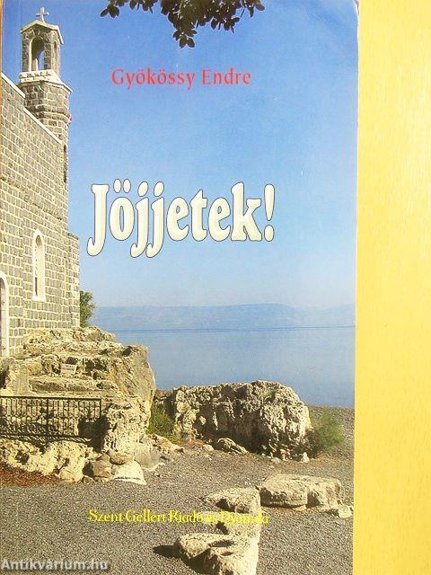 Jöjjetek!