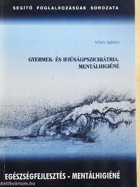 Gyermek- és ifjúságpszichiátria, mentálhigiéné