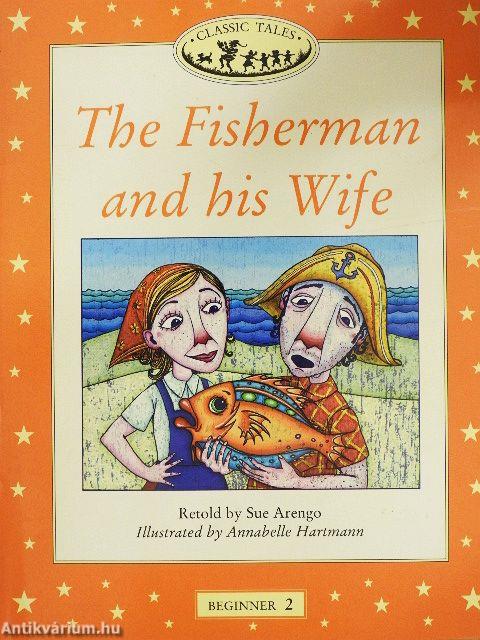 The Fisherman and his Wife