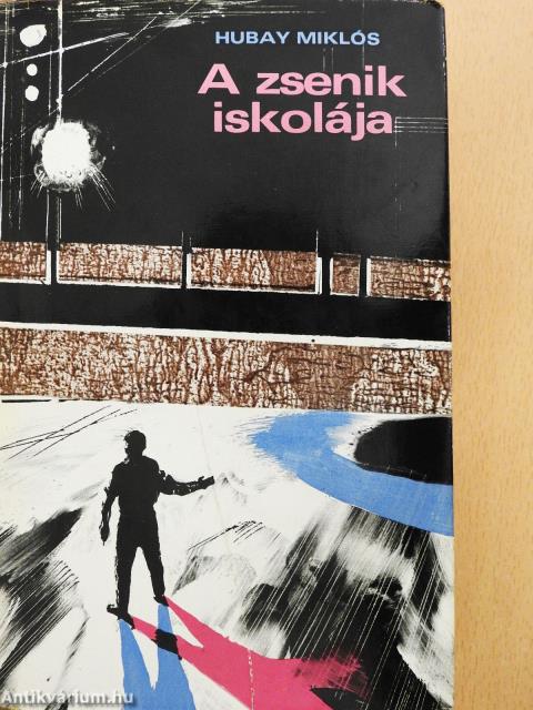 A zsenik iskolája (dedikált példány)