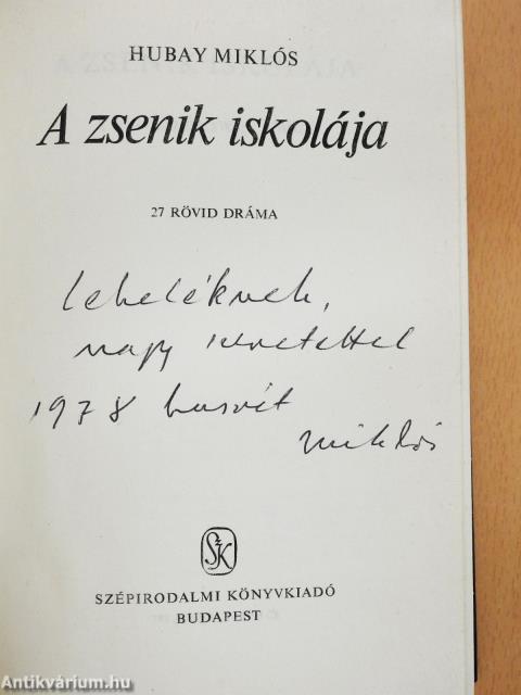 A zsenik iskolája (dedikált példány)