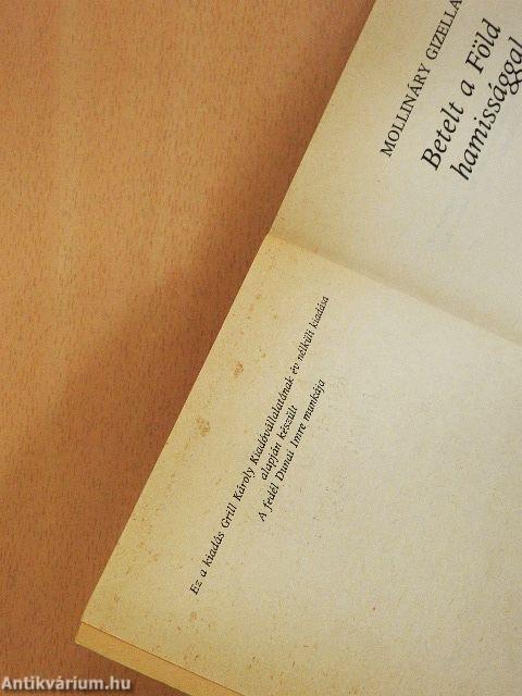 Betelt a Föld hamissággal