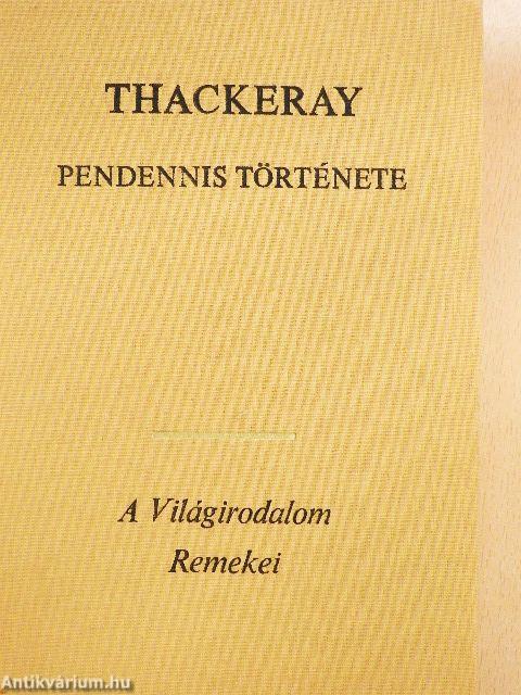 Pendennis története I-II.