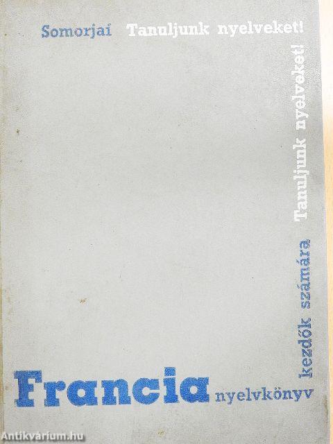 Francia nyelvkönyv kezdők számára I.