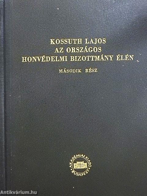 Kossuth Lajos 1848/49-ben IV.