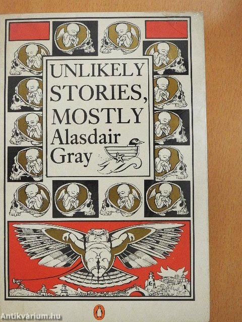Unlikely Stories, Mostly