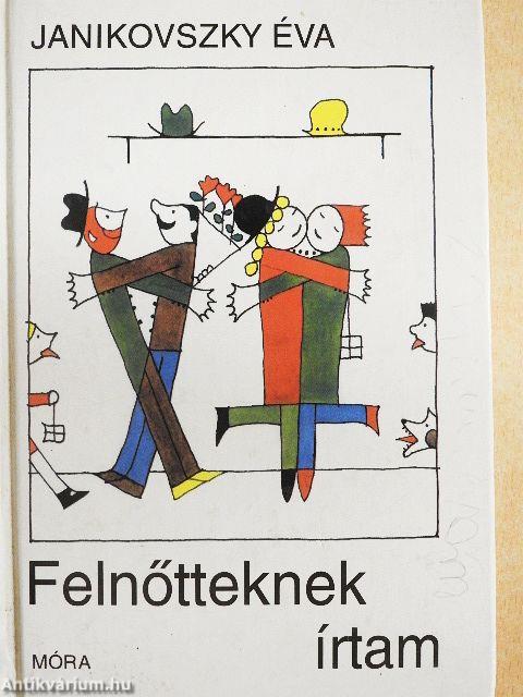 Felnőtteknek írtam