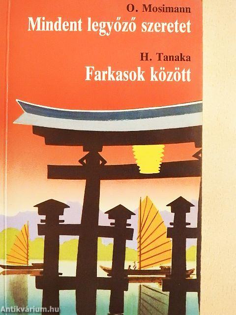 Mindent legyőző szeretet/Farkasok között