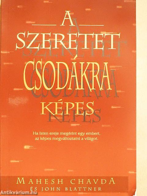 A szeretet csodákra képes
