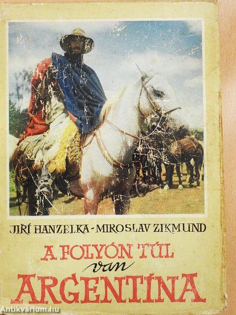 A folyón túl van Argentína