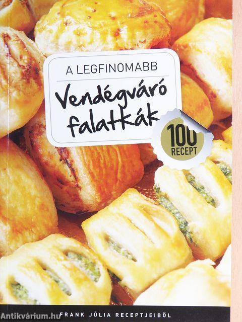 A legfinomabb vendégváró falatkák