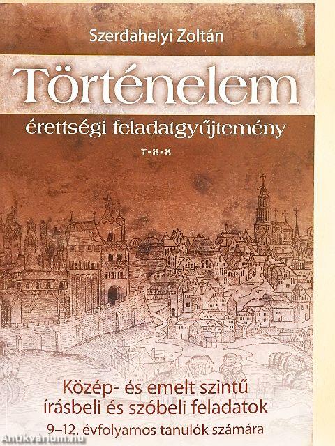 Történelem érettségi feladatgyűjtemény