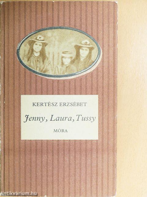 Jenny, Laura, Tussy