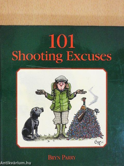 101 Shooting Excuses
