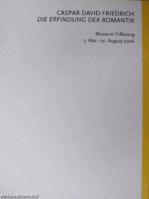 Caspar David Friedrich - Die Erfindung der Romantik