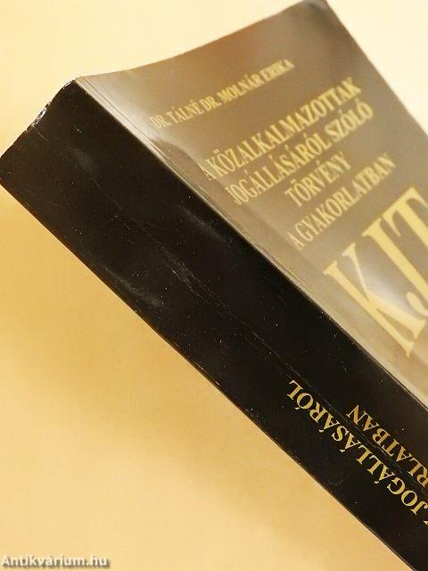 A közalkalmazottak jogállásáról szóló törvény a gyakorlatban