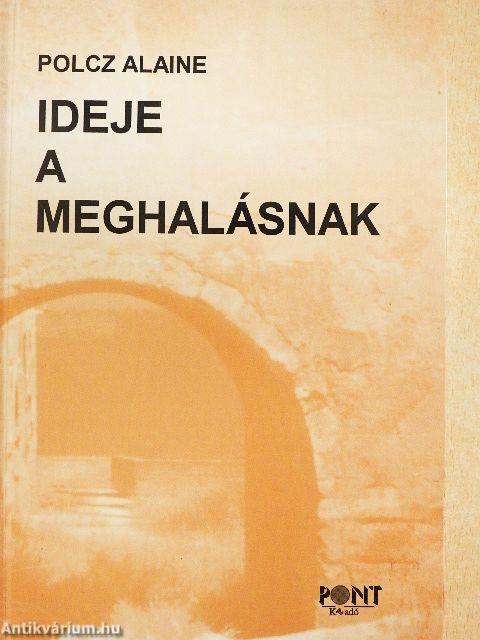 Ideje a meghalásnak