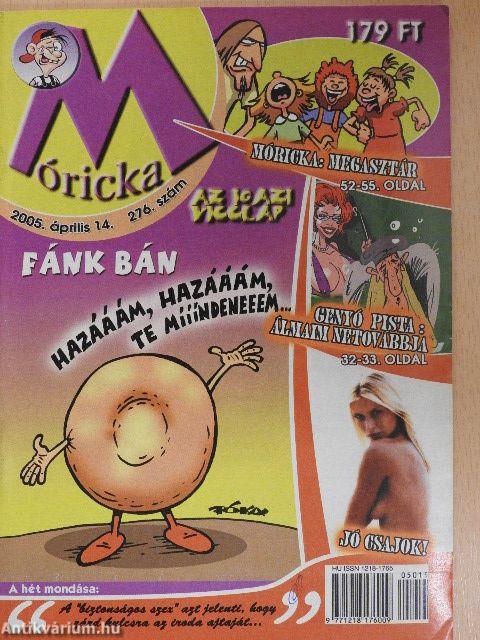 Móricka 2005. április 14.