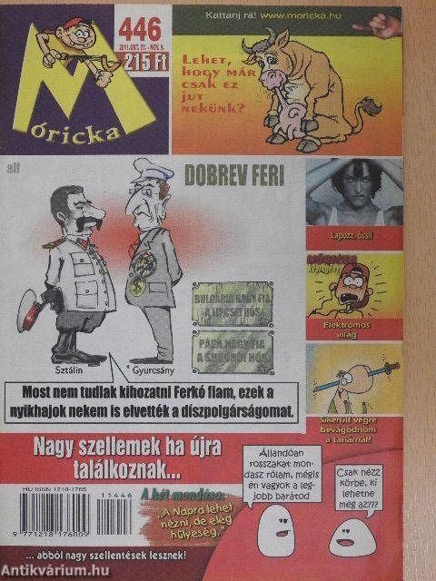 Móricka 2011. október 27. - november 9.