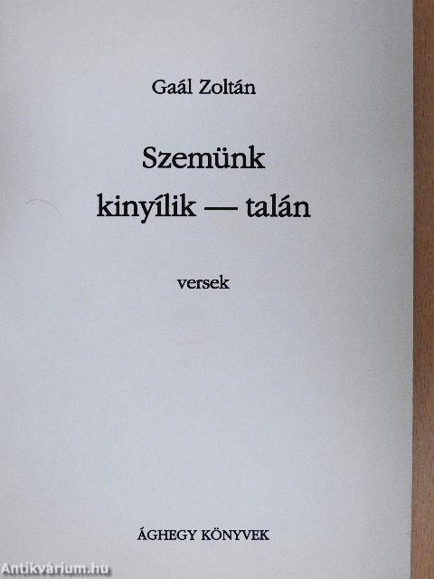 Szemünk kinyílik - talán