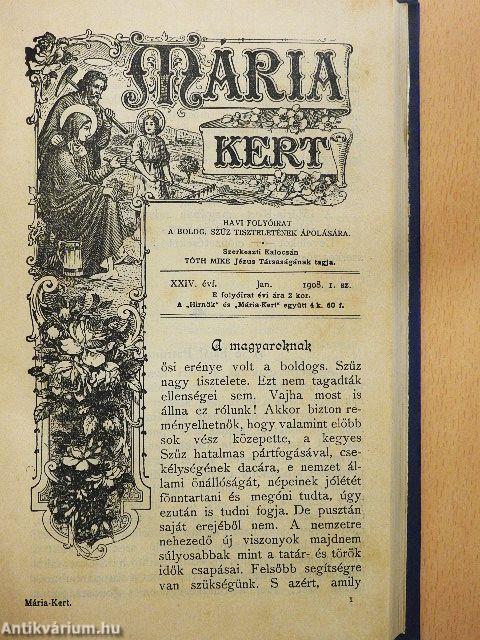 Mária Kert 1908. (nem teljes évfolyam)