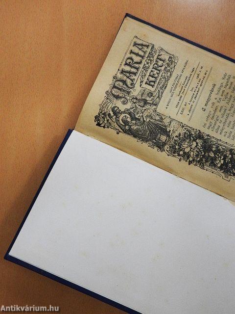 Mária Kert 1908. (nem teljes évfolyam)