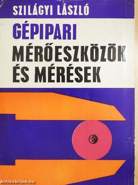 Gépipari mérőeszközök és mérések