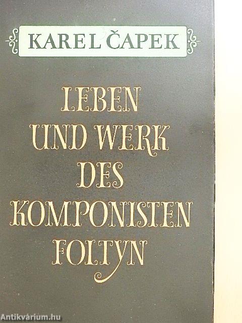 Leben und Werk des Komponisten Foltyn