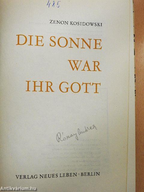 Die Sonne war ihr Gott
