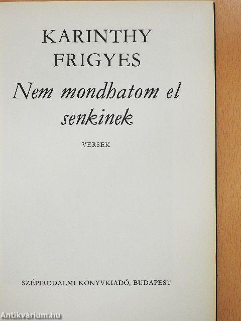 Nem mondhatom el senkinek