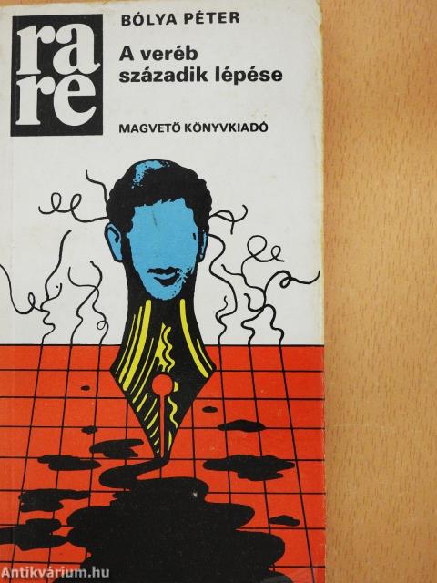 A veréb századik lépése (dedikált példány)