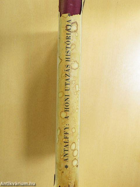 A honi utazás históriája